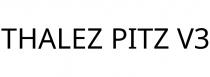 THALEZ PITZ V3
