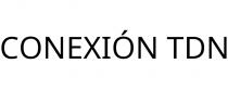 CONEXIÓN TDN