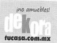 ¡NO AMUEBLES! DEKORA TU CASA.COM.MX