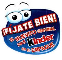 ¡FÍJATE BIEN! EL HUEVITO ORIGINAL DICE KINDER EN EL EMPAQUE