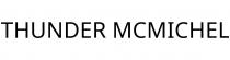 THUNDER MCMICHEL