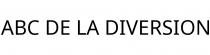 ABC DE LA DIVERSION