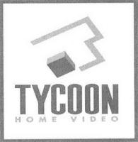 TYCOON HOME VIDEO