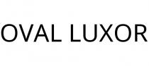 OVAL LUXOR