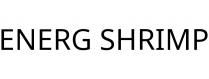 ENERG SHRIMP