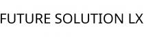 FUTURE SOLUTION LX