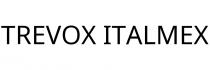 TREVOX ITALMEX