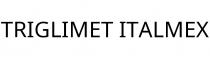 TRIGLIMET ITALMEX