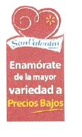 SAN VALENTÍN WALMART ENAMÓRATE DE LA MAYOR VARIEDAD A PRECIOS BAJOS