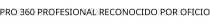 PRO 360 PROFESIONAL RECONOCIDO POR OFICIO