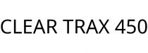 CLEAR TRAX 450