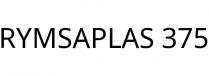 RYMSAPLAS 375