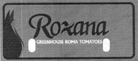 ROXANA GREENHOUSE ROMA TOMATOES