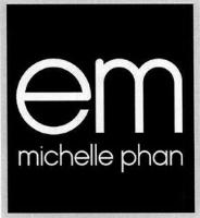 EM MICHELLE PHAN