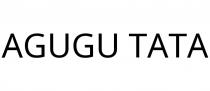 AGUGU TATA