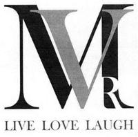 MVR LIVE LOVE LAUGH
