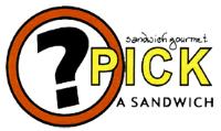 PICK A SANDWICH