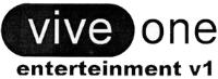 VIVE ONE ENTERTEINMENT V1