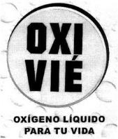 OXI VÍE OXÍGENO LÍQUIDO PARA TU VIDA