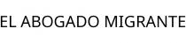 EL ABOGADO MIGRANTE