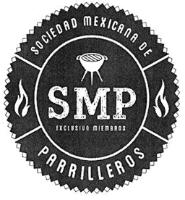 SOCIEDAD MEXICANA DE PARRILLEROS SMP