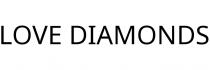 LOVE DIAMONDS
