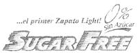 EL PRIMER ZAPATO LIGHT 0 SIN AZUCAR SUGAR FREE