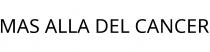 MAS ALLA DEL CANCER