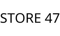 STORE 47