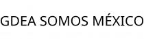 GDEA SOMOS MÉXICO