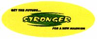 GET THE FUTURE STRONGER FOR A NEW MILENIUM