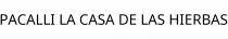 PACALLI LA CASA DE LAS HIERBAS