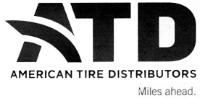 ATD AMERICAN TIRE DISTRIBUTORS MILES AHEAD.