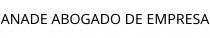 ANADE ABOGADO DE EMPRESA
