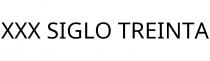 XXX SIGLO TREINTA