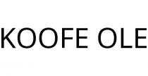 KOOFE OLE