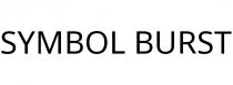 SYMBOL BURST