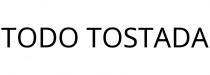 TODO TOSTADA