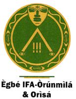 EGBE IFA - ORUNMILA & ORISA