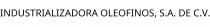 INDUSTRIALIZADORA OLEOFINOS; S.A. DE C.V.