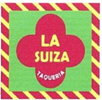 LA SUIZA TAQUERIA