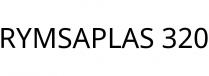 RYMSAPLAS 320