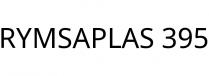 RYMSAPLAS 395