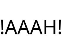 !AAAH!