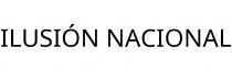 ILUSIÓN NACIONAL