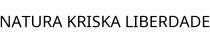 NATURA KRISKA LIBERDADE