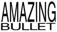 AMAZING BULLET