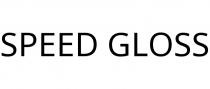 SPEED GLOSS
