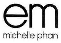 EM MICHELLE PHAN
