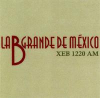LA B GRANDE DE MÉXICO XEB 1220 AM